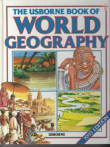 9780746018484: The Usborne Book of World Geography with World Atlas (World Geography Series)