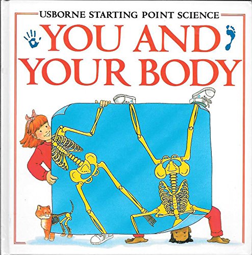 Imagen de archivo de You and Your Body (Usborne Starting Point Science) a la venta por SecondSale