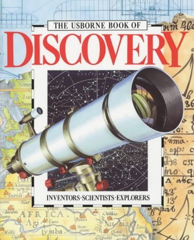 Imagen de archivo de The Usborne Book of Discovery: Inventors/Scientists/Explorers a la venta por SecondSale