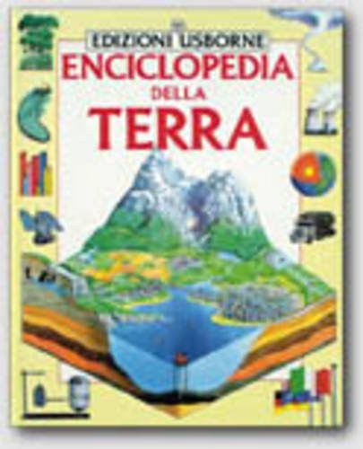 9780746019184: Enciclopedie - Usborne: Enciclopedia Della Terra