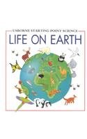 Beispielbild fr Life on Earth: v. 5 (Usborne Starting Point Science S.) zum Verkauf von WorldofBooks