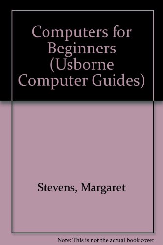 9780746019856: Computers for Beginners (Usborne Computer Guides)