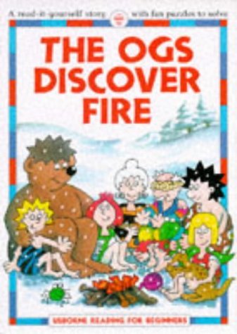 9780746020166: Ogs Discover Fire (Usborne Reading for Beginners S.)