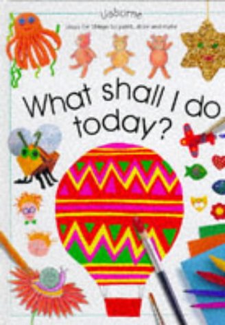 Imagen de archivo de What Shall I Do Today? a la venta por Better World Books: West