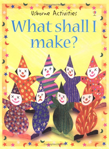 Beispielbild fr What Shall I Make (What Shall I Do Today Series) zum Verkauf von Wonder Book