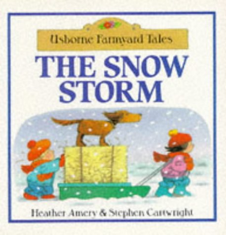 9780746020425: The Snow Storm (Farmyard Tales)