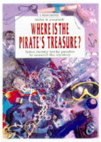 Beispielbild fr Where is the Pirate's Treasure? (Usborne Solve it Yourself S.) zum Verkauf von WorldofBooks