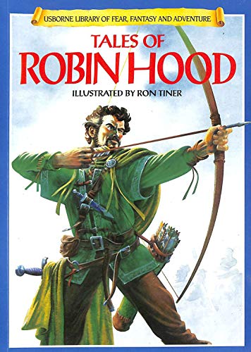 9780746020630: Tales of Robin Hood (Usborne Library of Fear, Fantasy & Adventure S.)