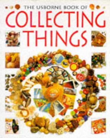 Beispielbild fr The Usborne Book of Collecting Things zum Verkauf von ThriftBooks-Dallas