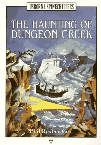 Stock image for The Haunting of Dungeon Creek (Usborne Illustrated Spinechillers) for sale by WorldofBooks