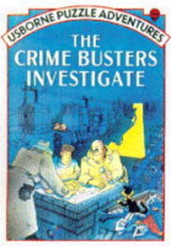 The Crimebusters Investigate (Usborne Puzzle Adventures) (9780746020968) by Mark Fowler