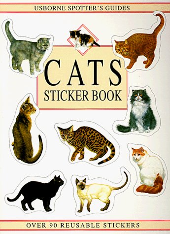 Cats Sticker Book (Usborne Spotter's Guides) (9780746021187) by H. Loxton