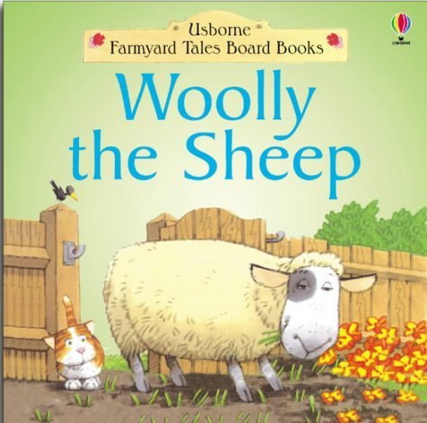 Beispielbild fr Woolly the Sheep (Farmyard Tales Board Books) zum Verkauf von Wonder Book