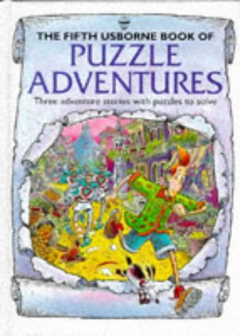 Stock image for The Fifth Usborne Book of Puzzle Adventures: Three Adventure Stories with Puzzles to Solve (Usborne Puzzle Adventures S.) for sale by WeBuyBooks 2
