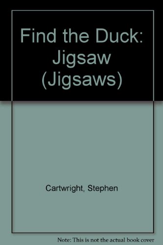 Find the Duck: Jigsaw (Jigsaws) (9780746022504) by Cartwright, Stephen