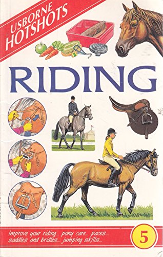Usborne Hotshots Riding (Hotshots Series) (9780746022757) by Walker, Gina
