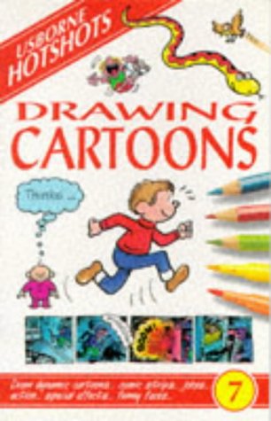 9780746022764: Drawing Cartoons: 7 (Usborne Hotshots)