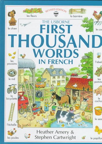 First Thousand Words in French (Usborne First Thousand Words) - Amery, Heather