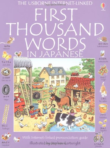 First Thousand Words in Japanese (Usborne First 1000 Words) - Di Bello, Patrizia, Cartwright, Stephen, Amery, Heather