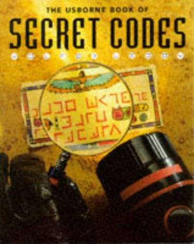 Imagen de archivo de The Usborne Book of Secret Codes (How to Make Series) a la venta por Once Upon A Time Books