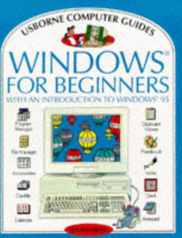 Windows for Beginners (Computer Guides) (9780746023358) by Dungworth, Richard