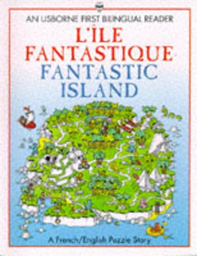 Beispielbild fr L'Ile Fantastique/Fantastic Island (Usborne Bilingual Books) zum Verkauf von WorldofBooks