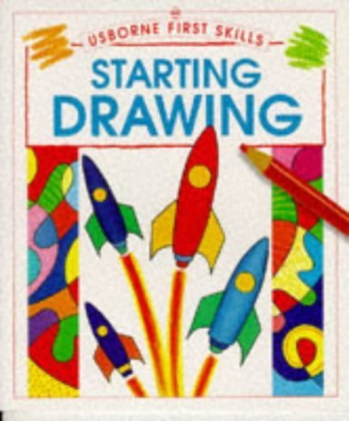 Stock image for Starting Drawing (Usborne First Skills) for sale by AwesomeBooks