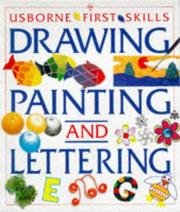 9780746023815: The Usborne Book of Drawing, Painting and Lettering