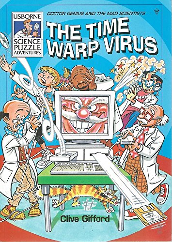 The Time Warp Virus (Usborne Science Puzzle Adventures S.) - Clive Gifford