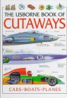 9780746024034: The Usborne Book of Cutaways (Cutaway Series)
