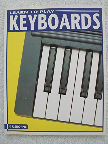 Learn to Play Keyboards (9780746024126) by Danes, Emma; Elliott, Katie