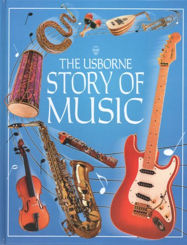 Stock image for The Usborne Story of Music for sale by Better World Books Ltd
