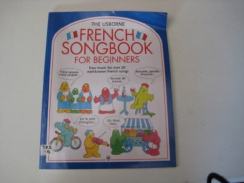 Beispielbild fr The Usborne French Songbook for Beginners (Songbooks Series) (English and French Edition) zum Verkauf von SecondSale