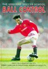 Beispielbild fr Ball Control (Soccer School Series) zum Verkauf von HPB-Ruby