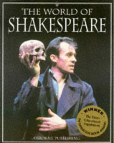 The World of Shakespeare (9780746024546) by Claybourne, Anna;Treays, Rebecca