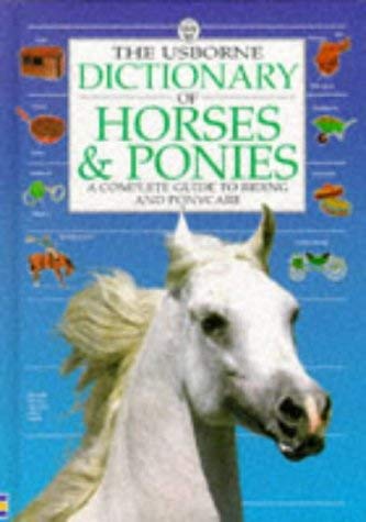 Dictionary of Horses & Ponies (Usborne Dictionary of Horses & Ponies) (9780746024935) by Struan Reid