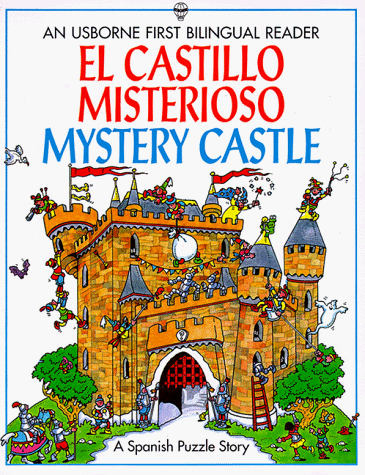 9780746025253: El Castillo Misterioso/Mystery Castle (Usborne First Bilingual Reader S.)