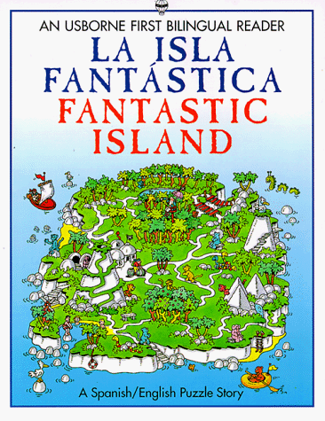 Imagen de archivo de La isla fant?stica / Fantastic Island (First Bilingual Readers Series) (English and Spanish Edition) a la venta por SecondSale