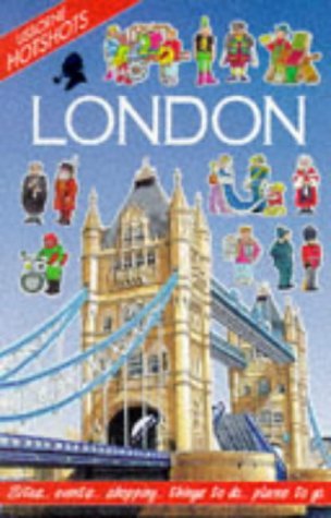 London (Hotshots) (Usborne Hotshots) (9780746025451) by Gill Harvey~Moira Butterfield; Moira Butterfield