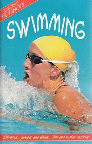 Beispielbild fr Swimming (Hotshots Series) zum Verkauf von SecondSale