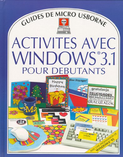 Stock image for Activits avec Windows 3.1 pour dbutants for sale by Ammareal