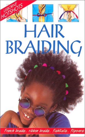 Beispielbild fr Hair Braiding (Usborne Hotshots) zum Verkauf von Once Upon A Time Books