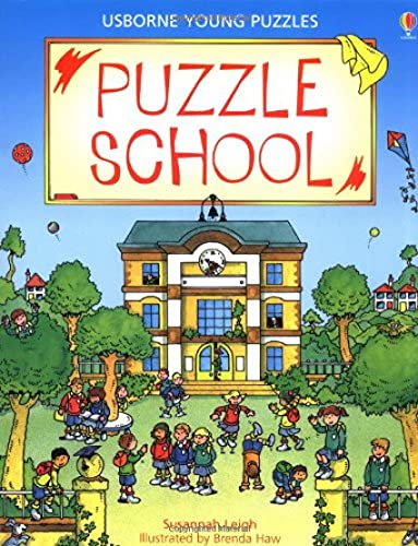 Puzzle School (Young Puzzles Series) (9780746026786) by Leigh, Susannah
