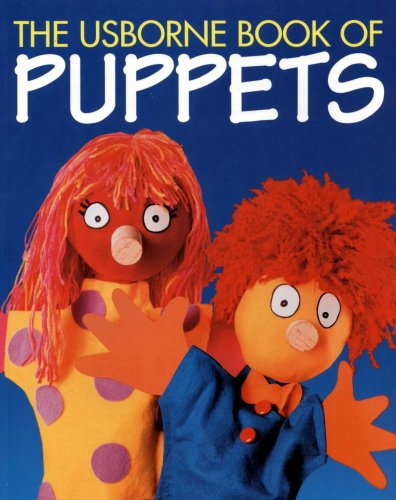 The Usborne Book of Puppets (9780746027233) by Haines, Ken; Harvey, Gill