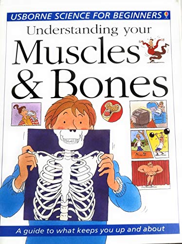 Beispielbild fr Understanding Your Muscles & Bones (Science for Beginners Series) zum Verkauf von SecondSale