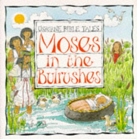 Imagen de archivo de Moses in the Bulrushes a la venta por ThriftBooks-Dallas