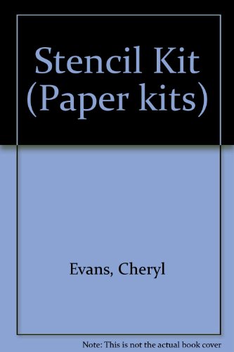 Stencils Kit (Paper Kits) (9780746028322) by Cheryl Evans