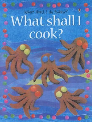 Stock image for What Shall I Cook? for sale by Better World Books