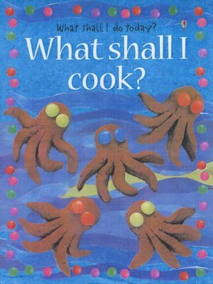 9780746028537: What Shall I Cook?
