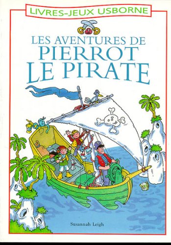 Stock image for Aventures de pierrot le pirate (French Edition) for sale by Better World Books